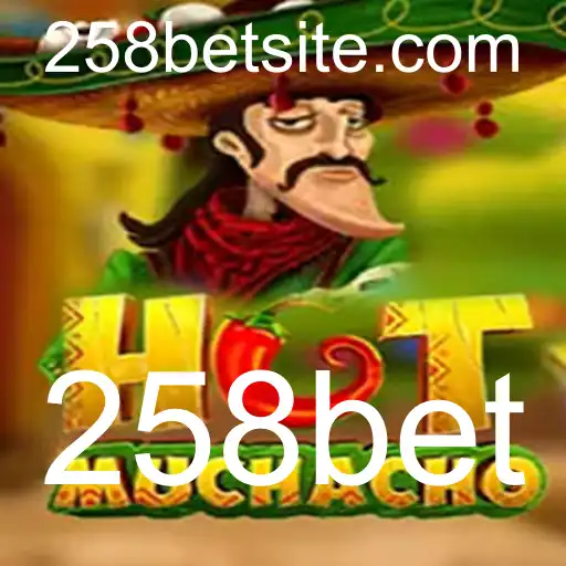 Descubra o Jogo 'HotMuchacho' e as Regras de 258bet